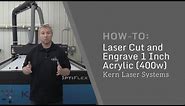 How To: Laser Cut and Engrave 1 Inch Acrylic (400w)