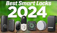 Best Smart Locks 2024! Who Is The NEW #1?