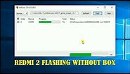 REDMI 2 MI 2014818 Flashing without box