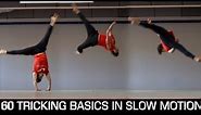 60 Tricking Basics - Easiest to Hardest (Slow Motion)