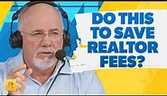 Sell My House Myself To Save On Realtor Fees?