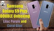 Samsung Galaxy S9 Plus Dual Unboxing - Lilac Purple - Coral Blue