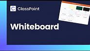 How to Add Whiteboard Slides in PowerPoint Presentations [ ClassPoint Tutorial ]