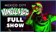 Vanilla Ice - Live in Mexico City (FULL CONCERT)