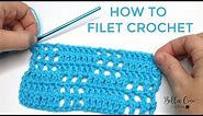 CROCHET: HOW TO FILET CROCHET | Bella Coco Crochet AD