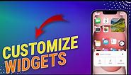 How to Customize iPhone Home Screen Widgets