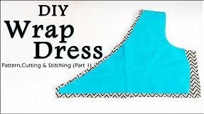 DIY Wrap Dress | How to make Wrap Dress (Easy Way Step by Step Method)