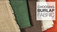 Choosing a Burlap Fabric