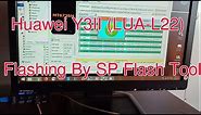 How To Flashing Huawei Y3II LUA-L22 Using SP Flash Tool