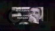 Una Mujer Inteligente (Gabriel Garcia Márquez)
