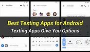 5 Best Texting Apps for Android | Texting Apps Give You Options