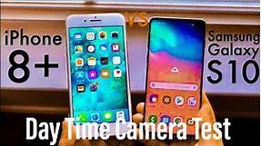 Iphone 8 Plus vs Samsung S10 plus Camera Test Day