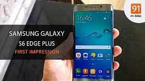 Samsung Galaxy S6 Edge Plus: First Look | Hands on | Price