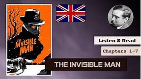 The Invisible Man (Chapters 1-7) - A novel by H. G. Wells