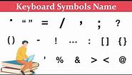 Name and Use of Keyboard Symbols | Important Punctuation Marks
