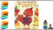 The Very Stuffed Turkey - Thanksgiving Kids Books Read Aloud