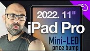 2022 iPad Pro 11 inch is coming with mini LED and possible price bump