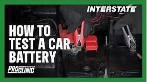 INTERSTATE BATTERIES PROCLINIC® – BEST PRACTICES FOR TESTING & CHARGING AUTOMOTIVE BATTERIES