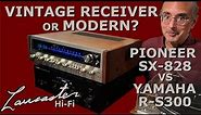 Vintage Receiver or Modern? Pioneer SX-828 vs Yamaha R-S300