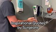 Inspirational quotes from surgeons overheard during surgical residency, Part 4. Keep in mind that these were generally said in jest...and not all were said to me. I’ve seen a few of these on social media over the years. Usually there is some witty banter that goes on between attending surgeons and their resident trainees. #surgeon #residency #training #quotes #inspiration