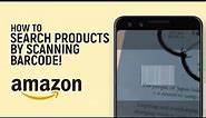 How to Scan Barcode in Amazon APP