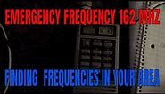 You need to know these emergency frequencies. Old scanners are still useful