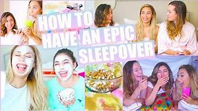 How To Have An Epic Sleepover - DIY Snacks & Face Mask, Things To Do, & More!