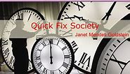 Quick Fix Society Janet Mendell Goldstein