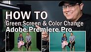 How To Green Screen & Color Change Premiere Pro