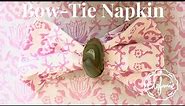 How to do a Bow-Tie Napkin