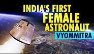 Meet Vyommitra, India's First Female Humanoid Robot