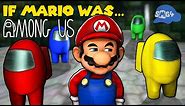 SMG4: If Mario Was AMONG US...