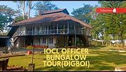 IOCL Officer Bungalow Tour(Digboi) Part-2