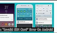 Fix “Invalid SIM Card” Error on Android