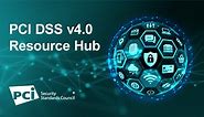 PCI DSS v4.0 Resource Hub
