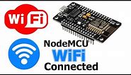 NodeMCU ESP8266 Wifi connect tutorial