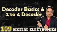Decoder Basics and 2 to 4 Decoder, Combinational circuit in Digital Electronics, #Decoder