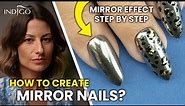 Mirror gel nails - how to do a MIRROR EFFECT step by step! | Indigo Nails