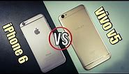 iPhone 6 vs Vivo V5 | GREAT MASSIVE COMPARISON