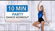 10 MIN PARTY DANCE WORKOUT - fun cardio on pop music I Pamela Reif