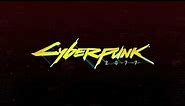 Cyberpunk 2077 Logo intro (en)