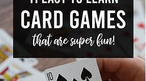 11 Fun   easy cards games for kids and adults!