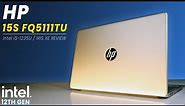 HP 15s FQ5111TU: A Detailed Review of the Intel i5-12th Gen Laptop