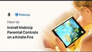How to Setup Parental Controls on Amazon Kindle Fire Devices | Mobicip