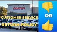 I put Costco Customer Service and Return Policy to the Test!