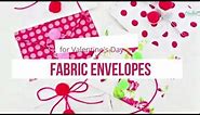 FABRIC ENVELOPES SEWING TUTORIAL