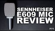 Sennheiser E609 Silver Microphone Review / Test
