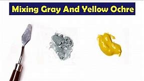 Mixing Gray And Yellow Ochre - What Color Make Gray And Yellow Ochre - Mix Acrylic Color