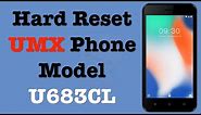 How to Factory Reset UMX Phone Model U683CL | Hard Reset UMX Phone | NexTutorial