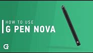 How To Use Your G Pen Nova (For Concentrate)